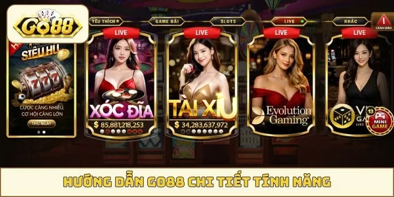 Hướng dẫn GO88 chi tiết tính năng