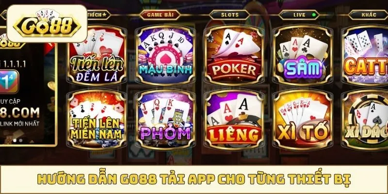 Hướng dẫn GO88 tải app cho từng thiết bị