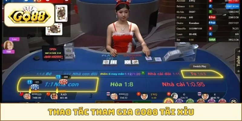 Thao tác tham gia GO88 Tài Xỉu